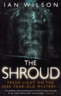 Image for The shroud  : fresh light on the 2000-year-old mystery--