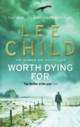 Image for Worth Dying For : (Jack Reacher 15)