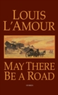 Image for May There Be a Road