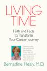 Image for Living Time: Faith and Facts to Transform Your Cancer Journey
