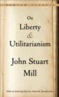 Image for On Liberty and Utilitarianism