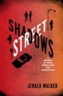 Image for Street shadows: a memoir of race, rebellion, and redemption