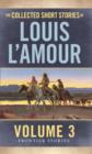 Image for Collected Short Stories of Louis L&#39;Amour: The Frontier Stories: Volume Three
