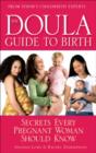 Image for Doula Guide to Birth: Secrets Every Pregnant Woman Should Know