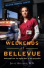 Image for Weekends at Bellevue: Nine Years on the Night Shift at the Psych ER