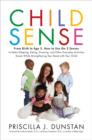 Image for Child sense: how to speak your baby&#39;s language : the key to successful parenting from birth to age 5
