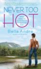 Image for Never too hot: a novel