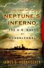 Image for Neptune&#39;s inferno: the U.S. Navy at Guadalcanal