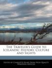 Image for The Traveler&#39;s Guide to Icelandic History, Culture and Sights