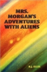 Image for Mrs. Morgan&#39;s Adventures with Aliens