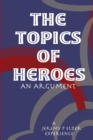 Image for The Topics of Heroes
