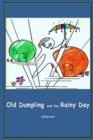 Image for Old Dumpling and the Rainy Day