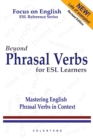 Image for Beyond Phrasal Verbs: Mastering Phrasal Verbs in Context
