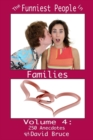 Image for The Funniest People in Families, Volume 4: 250 Anecdotes