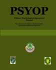 Image for PSYOP - Military Psychological Operations Manual
