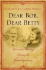 Image for Dear Bob, Dear Betty: Love and Marriage During the Great Depression