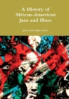Image for A History of African-American Jazz and Blues