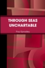 Image for Through Seas Unchartable