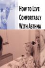 Image for How to Live Comfortably With Asthma