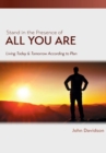 Image for Stand in the Presence of All You Are : Living Today and Tomorrow According to Plan