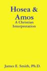 Image for Hosea &amp; Amos: A Christian Interpretation