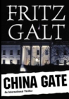 Image for China Gate: An International Thriller