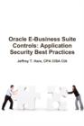 Image for Oracle E-Business Suite Controls: Application Security Best Practices
