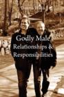 Image for Godly Male Relationships &amp; Responsibilities