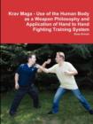 Image for Krav Maga - Use of the Human Body as a Weapon Philosophy and Application of Hand to Hand Fighting Training System