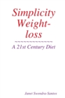 Image for Simplicity Weight-loss/ A 21st Century Diet