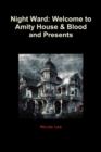 Image for Night Ward : Welcome to Amity House &amp; Blood and Presents