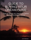 Image for Guide to Buying Your Dream Home
