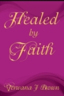 Image for Healed By Faith