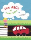 Image for The ABC&#39;s of Traffic Safety