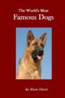 Image for The World&#39;s Most Famous Dogs