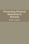 Image for Preventing Physical Restraints in Schools