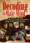 Image for Decoding The Male Mind
