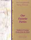 Image for The Enlightened Party Planner : Guides to Creating Parties from the Heart - Our Favorite Parties