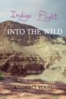 Image for Indigo Flight : Into the Wild