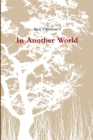 Image for In Another World
