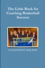 Image for The Little Book for Coaching Basketball Success