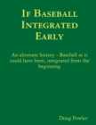Image for If Baseball Integrated Early