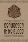 Image for Ayahuasca in My Blood