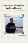 Image for Practical Teacher&#39;s Autism Manual