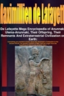 Image for De Lafayette Mega Encyclopedia of Anunnaki, Ulema-Anunnaki, Their Offspring, Their Remnants And Extraterrestrial Civilization on Earth