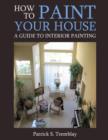 Image for How to Paint Your House: A Guide to Interior Painting
