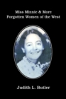 Image for Miss Minnie &amp; More Forgotten Women of the West