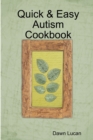 Image for Quick &amp; Easy Autism Cookbook