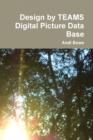 Image for Design by Teams Digital Picture Data Base