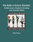 Image for The Bulb-O-Licious Garden